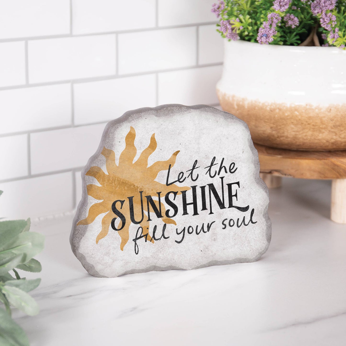 Let The Sunshine Fill Your Soul Sign