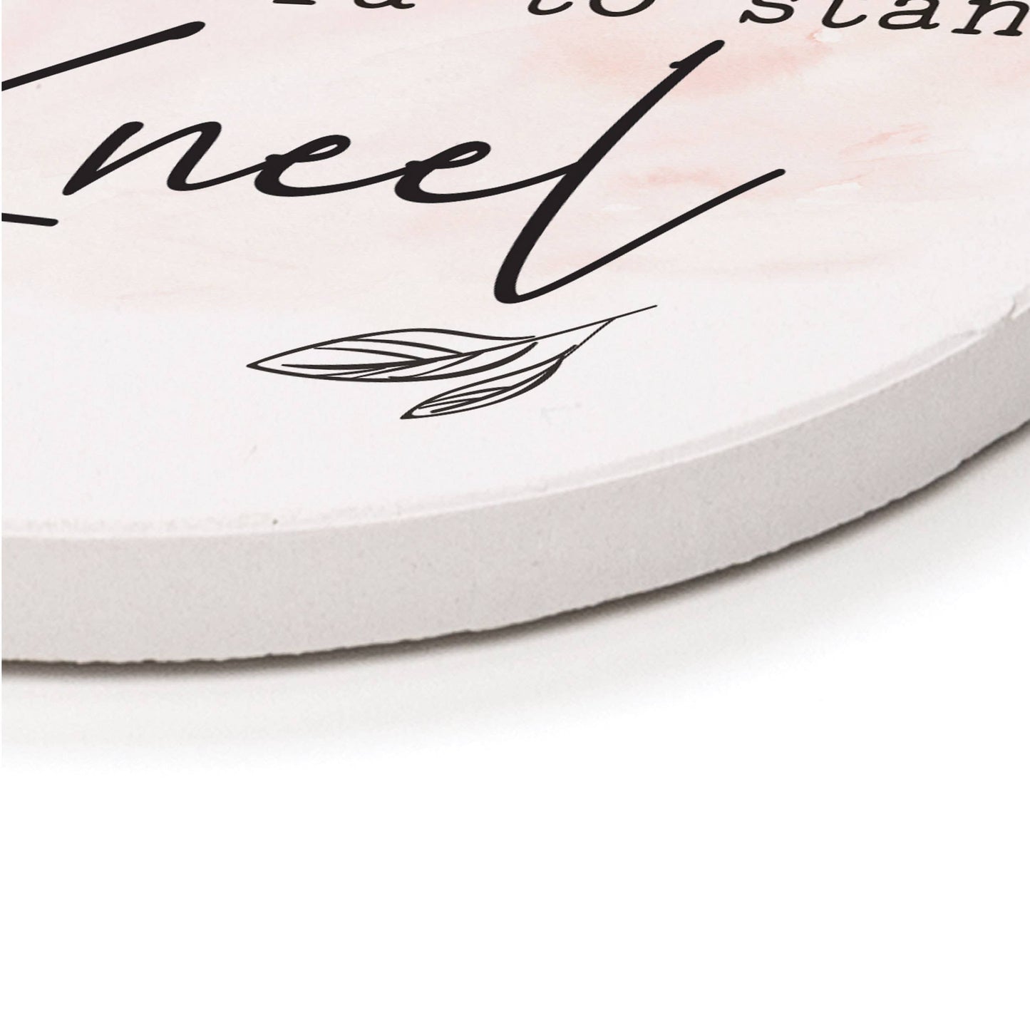 When Life Gets To Hard To Stand Kneel Round Coaster-2 Pack