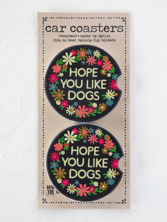 Natural Life Car Coasters, Set of 2-Hope You Like Dogs