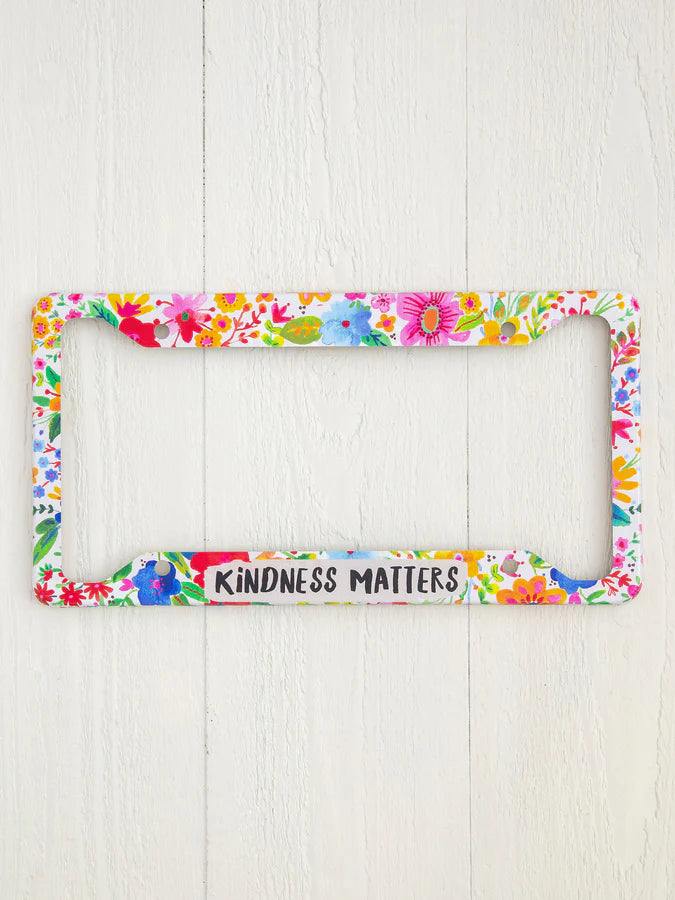 Natural Life License Plate Frame- Kindness Matters