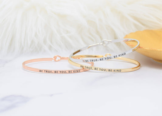 BE TRUE BE YOU BE KIND BRACELET