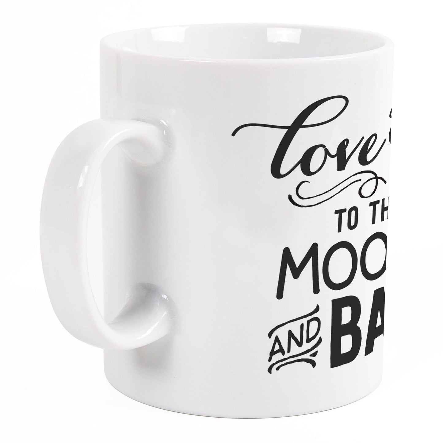 I Love You To The Moon & Back Mug